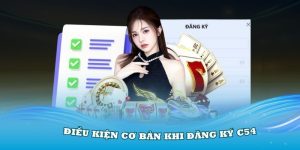 dieu-kien-khi-dang-ky-c54